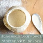 Homemade sourdough starter with einkorn flour pinterest graphic