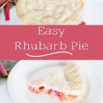 easy rhubarb pie pinterest graphic