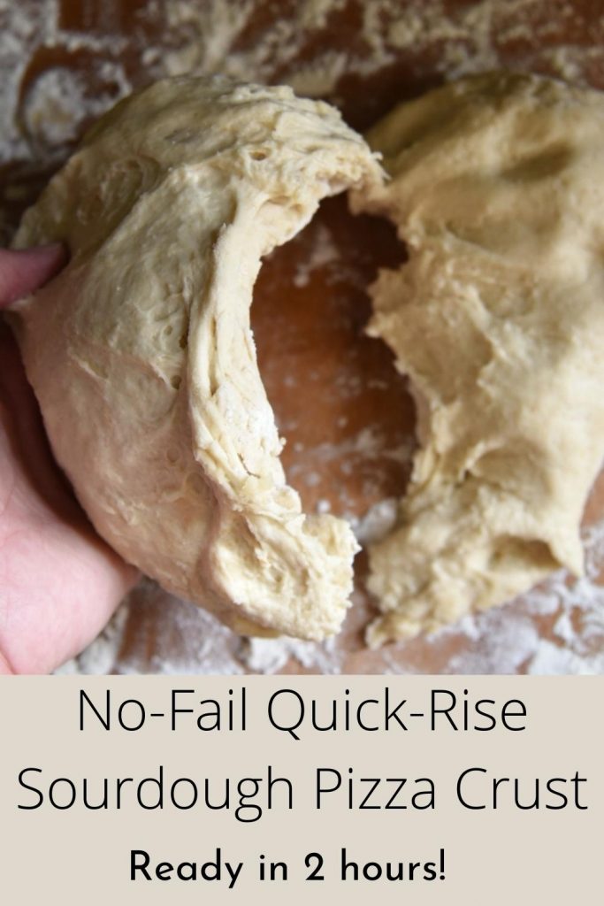 no-fail quick-rise sourdough pizza crust, ready in 2 hours pinterest graphic