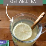 cold-fighting get well tea pinterest graphic